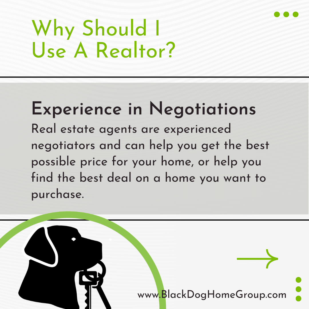 Why Should I Use A Realtor? Experience in Negotiations